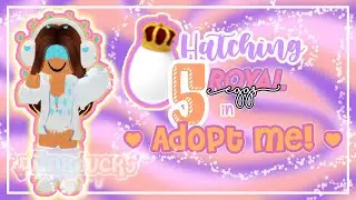 I HATCHED 5 Royal Eggs in Adopt Me to see if I could get a Legendary! 💗 [] piinkducky