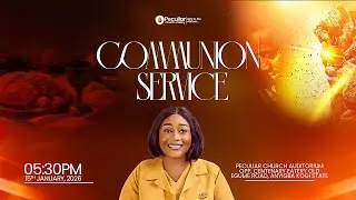 COMMUNION & MIRACLE SERVICE | PST JULIET ONEKELE | 15 JANUARY, 2025 | #peculiarchurchofglory