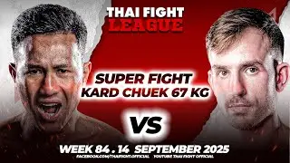 Chalarmdam Sor.Samakom VS Francesco Bettini | THAI FIGHT LEAGUE #84