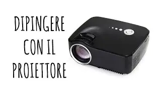 Dipingere con il Proiettore: quello che i Pittori non dicono! (Feat. Banggood)Arte per Te