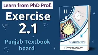 Exercise 2.1 11th Class Math || PTCB Math New Book || Punjab Textbook Board ||1st year Math || booma