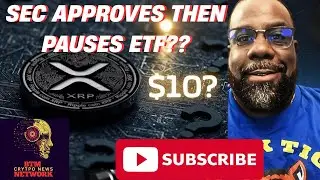 XRP News Today: SEC Approves Then Halts Bitwise ETF | XRP Price Prediction