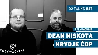 Hrvoje Čop & Dean Niskota of Polymachine - D2 Talks #37 [interviewed by Fabio Palvelli]