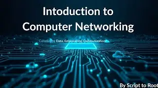 Computer Networking for Hackers: The Foundation (Part 1) | Hindi by Script to Root