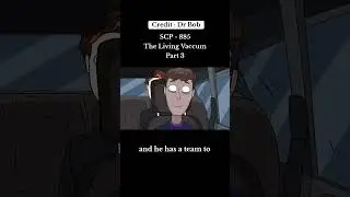 SCP - 885The Living Vaccum | Part 3 | #video #viralshorts #like #true #scp #subscribe #viralclips