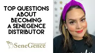 Top questions about becoming a SeneGence distributor