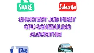 SHORTEST JOB FIRST (SJF)!! CPU SCHEDULING