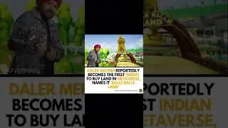 Indian singer Daler Mehndi buys land in Metaverse #singer #crypto #altcoin #metaverse #land