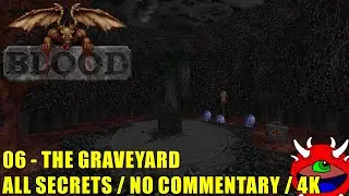 Blood: What Lies Beneath 1.5 Gameplay - 06 Graveyard - 100% Secrets