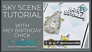 Create A Fun Sky Scene Card with Hey Birthday Chick