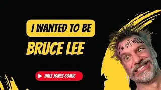 I Wanted To Be Bruce Lee | Dale Jones