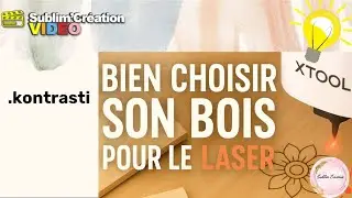 🌳 Bien choisir son bois pour le laser🔥