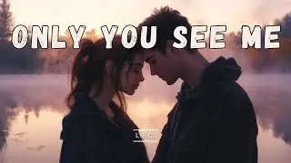 Only You See Me 🎸 | Emotional Soft Rock Ballad with Raspy Male Vocals & Heartfelt Lyrics