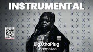 INSTRUMENTAL BEAT : Change Me - BigXthaPlug