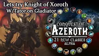 Project Ascension | Manly Bros Unite! Guardian & Knight of Xeroth Adventures | Conquest of Azeroth