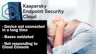 Network Agent Errors (works 99% of issues) Kaspersky Endpoint Security Cloud