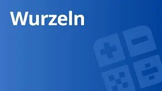Wuzeln mit Primfaktorzerlegung und K&ouml;pfchen - Teil 2 | Mathematik | Algebra und Arithmetik