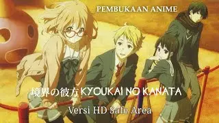 OPENING KYOUKAI NO KANATA HD SAFE AREA (versi NET. Mediatama) My Remake Version