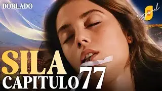 Sıla Cap&iacute;tulo 77