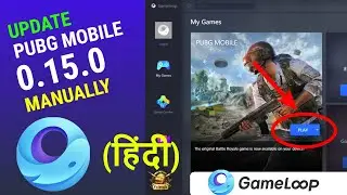 How to update pubg mobile 0.15.0 MANUALLY in Gameloop Emulator |tencent gaming buddy@TechWakes