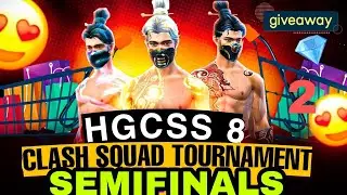 HGCSS 8| SEMIFINALS | Clash Squad Limited Custom Tournament | Free fire live diamonds giveaway