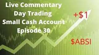 Live Day Trading Hot Stocks | Das Trader Pro | Green Day | Small Cash Account | Ep.30 | $ABSI