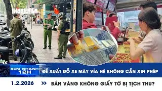 XEM NHANH 12H 1/2: Đề xuất đỗ xe máy vỉa hè không cần xin phép | Bán vàng không giấy tờ bị tịch thu?