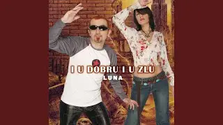I u dobru i u zlu