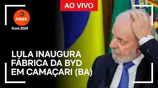 Ao vivo: Lula inaugura f&aacute;brica da BYD em Cama&ccedil;ari Bahia