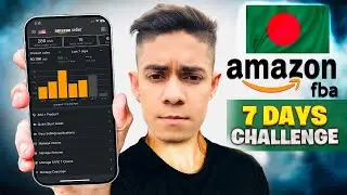 How to Sell On Amazon FBA From Bangladesh in 2026 | $6000 Sales in 7 Days (Step-by-Step)