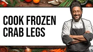 How To Cook Frozen Crab Legs