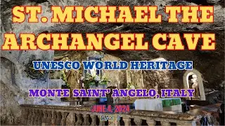 SANCTUARY OF MONTE SANT' ANGELO  6-4-24