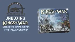 Unboxing Mantic Games Kings of War: Shadows in the North Two Player Starter [Unboxing]