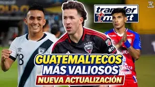 🇬🇹 TOP 10 | FUTBOLISTAS GUATEMATECOS M&Aacute;S VALIOSOS (Nueva Actualizaci&oacute;n de TRANSFERMARKT).