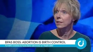 BPAS Boss: Abortion is birth control