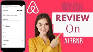 Как написать отзыв в приложении Airbnb | Написать отзыв на Airbnb