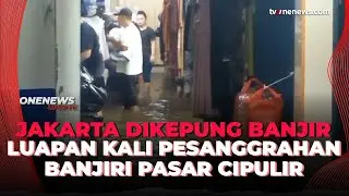 Jakarta Selatan Dikepung Banjir, Puluhan Ruko Pasar Cipulir Terendam | OneNews Update