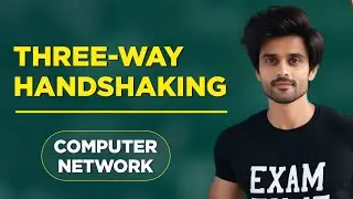 Three way handshaking in computer network in hindi | Three way handshaking  | Exam Time