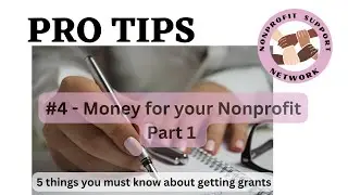 Pro-Tips: Getting Money for your Nonprofit Organization
