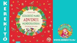 15. Dirmeg, dörmög a medve... Kerekítő manó adventi mondókatára