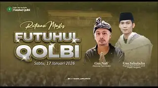 Rutinan  Majlis Futuhul Qolbi Gus Salsaladin Trenggalek,17 JANUARI 2026
