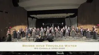 WG Chorale 2025-2026 - Bridge over Troubled Water