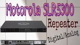 Motorola Repeater SLR 5300|Digital Repeater