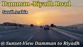 🇸🇦 Damman Road to Riyadh Road Hi-Way | Saudi Arabia