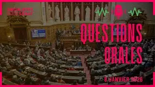 Questions orales du 8 janvier 2026