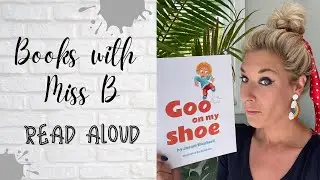 Kids Book Read Aloud | Goo on my Shoe Read Aloud