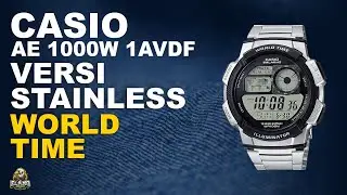 CASIO AE 1000W 1AVDF : JAM TANGAN CASIO  VERSI STAINLESS WORLD TIME TERBARU (2024)