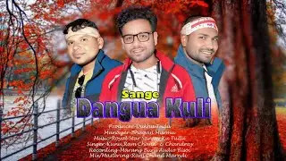 Sange Dangua Kuli | New Santali Studio Version 2026 | Singer | Kunu,Ram Chand & Chandray