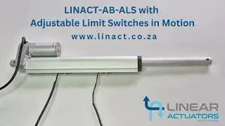 LINACT-AB-ALS: Adjustable Limit Switch Linear Actuator in Motion