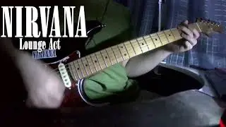 Nirvana - Lounge Act - Guitar cover